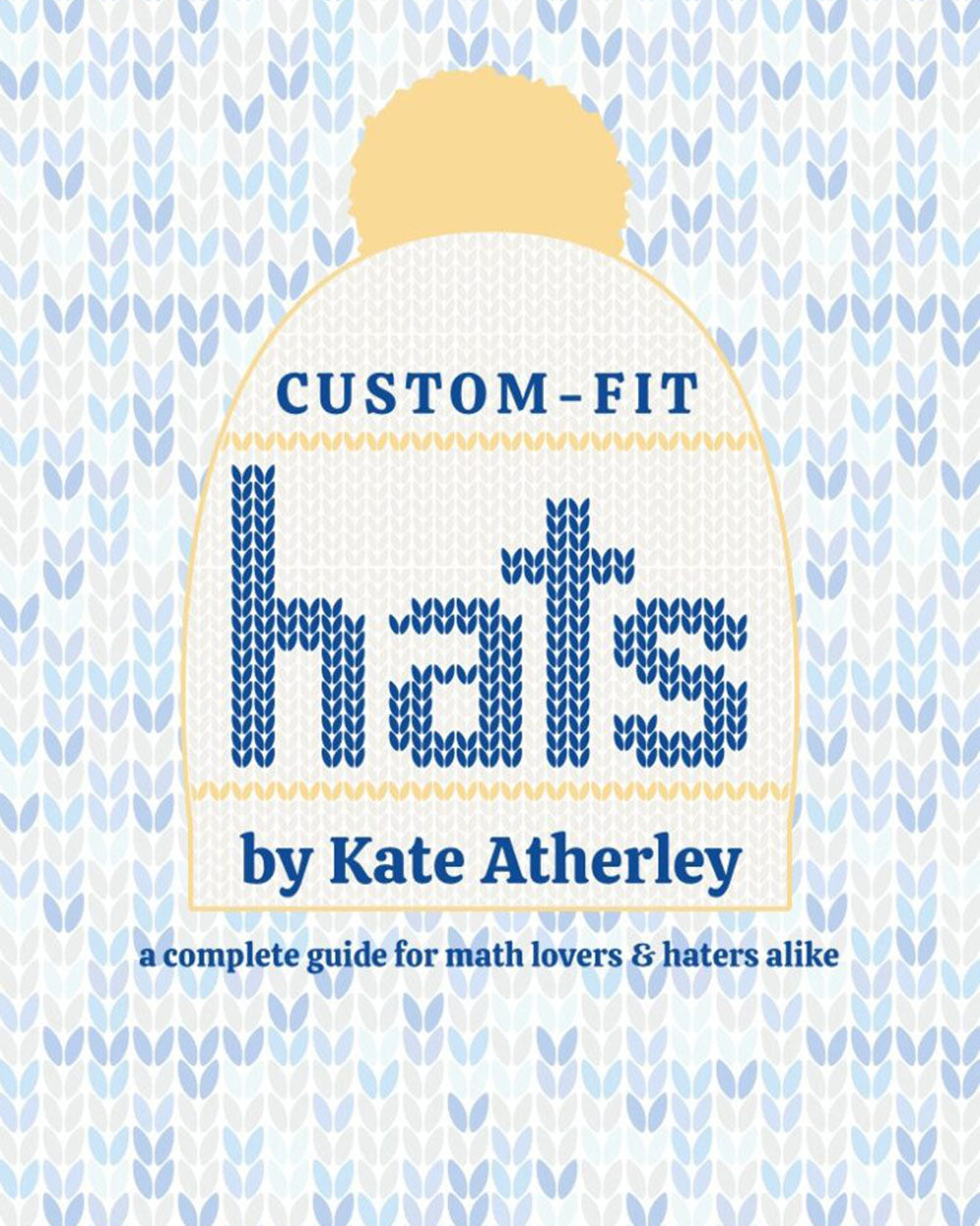 Custom-Fit Hats: A complete guide for math lovers & haters alike