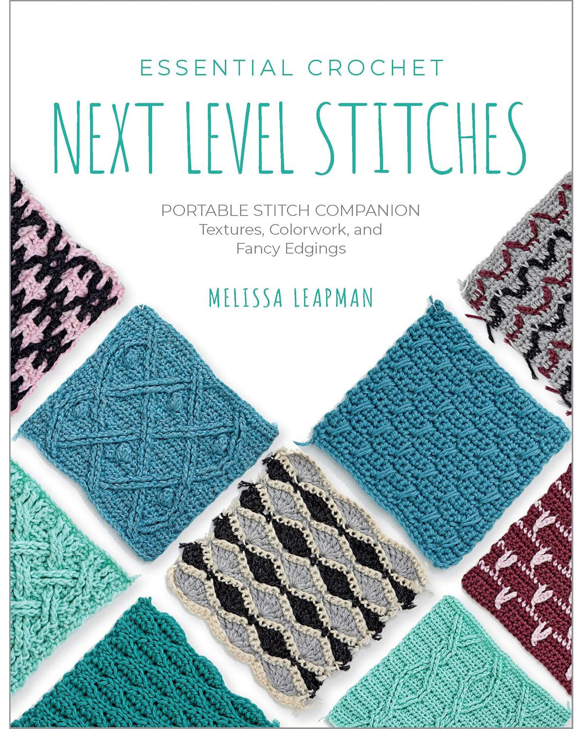 Essential Crochet Next Level Stitches
